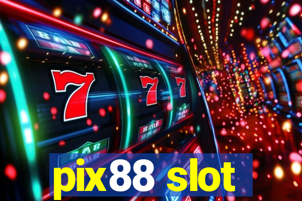 pix88 slot